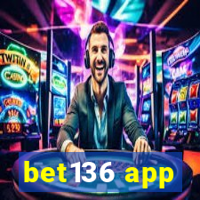 bet136 app